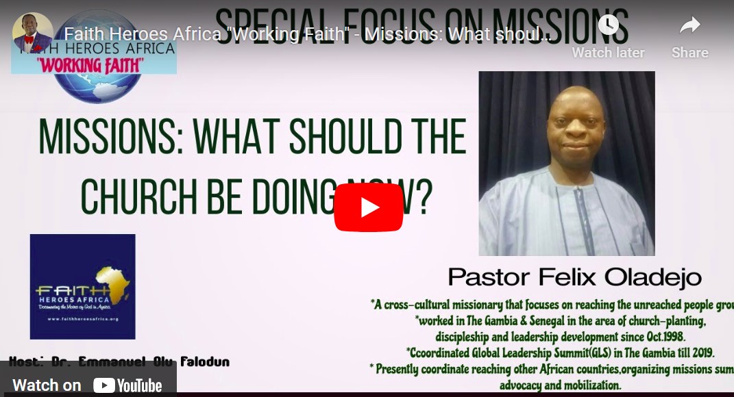 Faith Heroes Africa “Working Faith” – Missions: What should the Church be doing now?