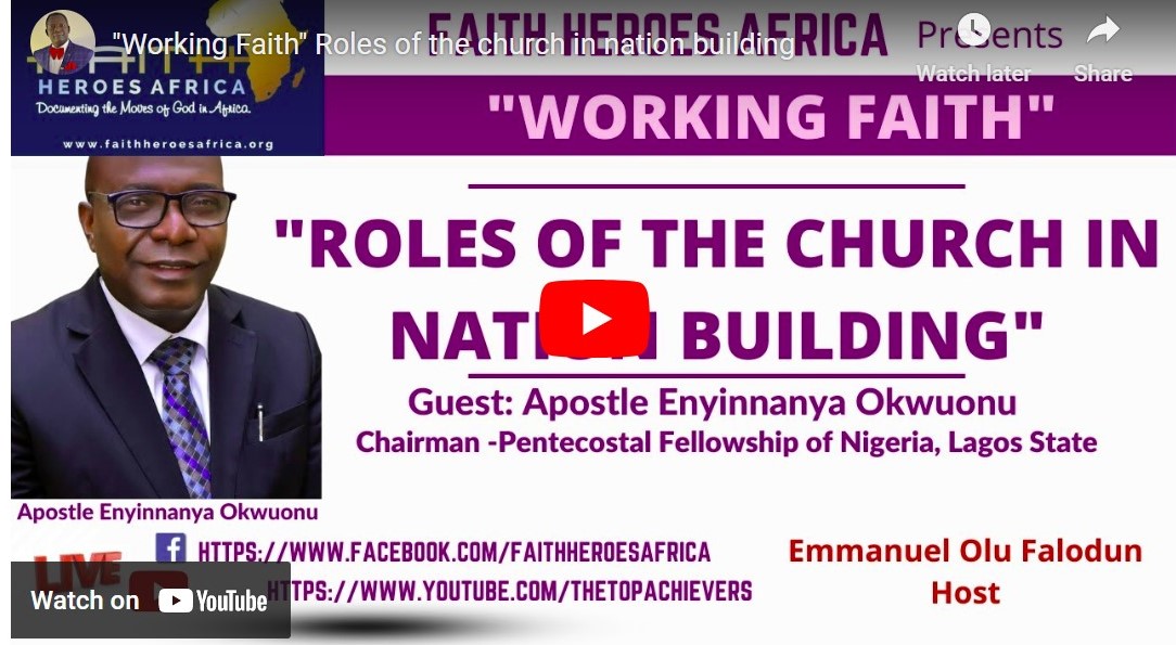 “Working Faith” Roles of the church in nation building