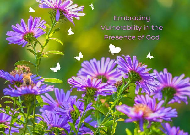 Embracing Vulnerability: Finding Blessings in Walking with God